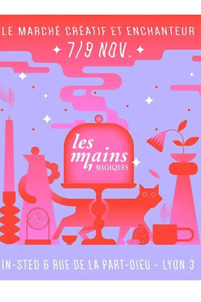 Affiche haute en couleur pour l’événement « Les Mains Magiques » à In-Sted Lyon, un marché de créateurs autour de la magie et de l’univers mystique.